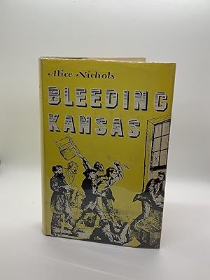 Seller image for BLEEDING KANSAS for sale by Arches Bookhouse