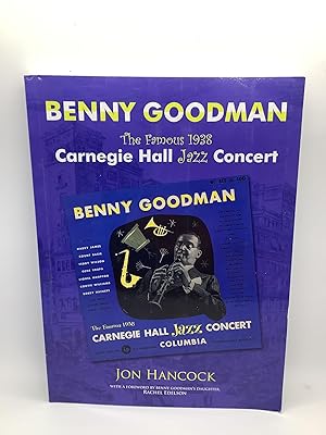 Benny Goodman - 'the Famous 1938 Carnegie Hall Jazz Concert' The Famous 1938 Carnegie Hall Jazz C...