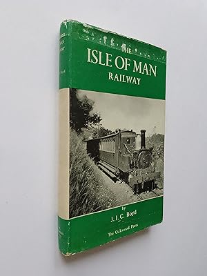 The Isle of Man Railway: A History of the Isle of Man Railway and the Former Manx Northern Railwa...