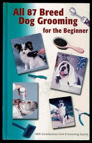 All 87 Breed Dog Grooming for the Beginner