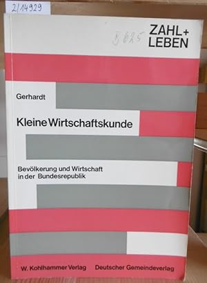 Bild des Verkufers fr Kleine Wirtschaftkunde. Bevlkerung und Wirtschaft in der Bundesrepublik. zum Verkauf von Versandantiquariat Trffelschwein