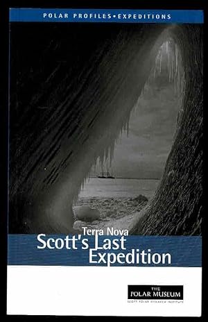 Terra Nova: Scott's Last Expedition (Polar Profiles)