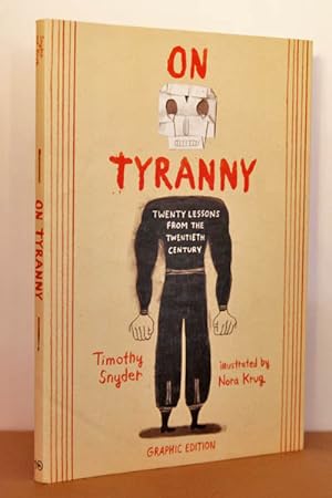 Bild des Verkäufers für On Tyranny Graphic Edition: Twenty Lessons from the Twentieth Century zum Verkauf von Beaver Bridge Books
