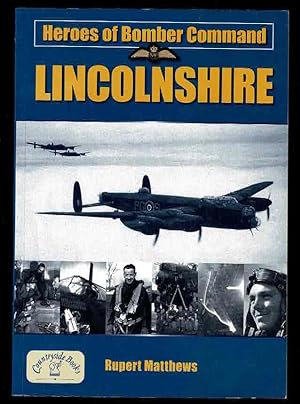 Heroes of Bomber Command: Lincolnshire