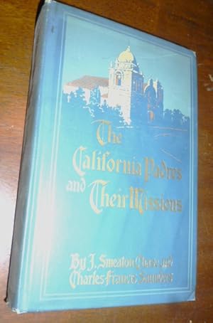 Immagine del venditore per The California Padres and Their Missions venduto da Gargoyle Books, IOBA