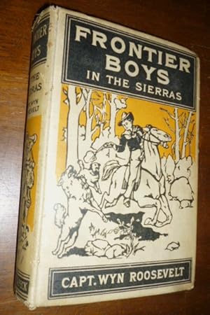 Seller image for Frontier Boys in the Sierras or the Lost Mine for sale by Gargoyle Books, IOBA