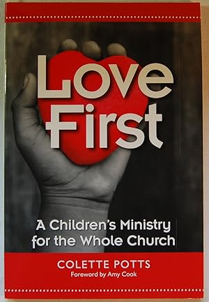 Love First: A Children's Ministry for the Whole Church, Signed