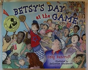 Imagen del vendedor de Betsy's Day at the Game, Signed a la venta por Kazoo Books LLC