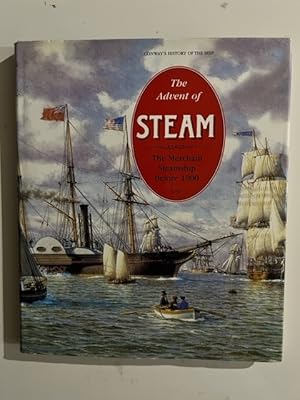 Bild des Verkufers fr The Advent of Steam The Merchant Steamship Before 1900 zum Verkauf von Liberty Book Store ABAA FABA IOBA