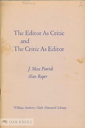 Seller image for EDITOR AS CRITIC AND THE CRITIC AS EDITOR.|THE for sale by Oak Knoll Books, ABAA, ILAB