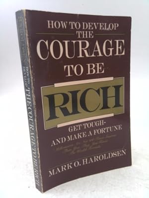 Bild des Verkufers fr How to Develop the Courage to be Rich zum Verkauf von ThriftBooksVintage