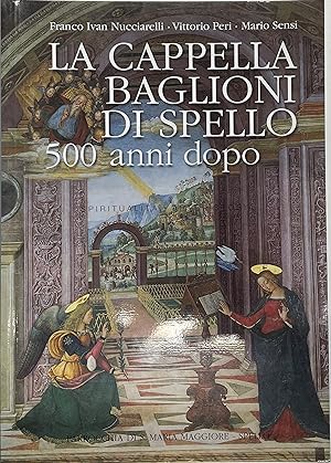 Seller image for La cappella baglioni di spello 500 anni dopo for sale by Libro Co. Italia Srl