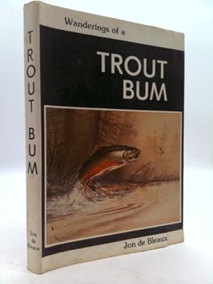 Seller image for The wanderings of a trout bum for sale by ThriftBooksVintage