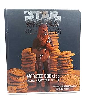 Seller image for Das Star Wars-Kochbuch Wookiee Cookies und andere galaktische Rezepte for sale by Antiquariat Smock