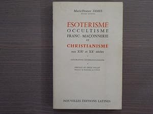 Image du vendeur pour Esotrisme, Occultisme, Franc-Maonnerie et Christianisme au XIXe et XXe sicles. Explorations bibliophiliques. mis en vente par Tir  Part