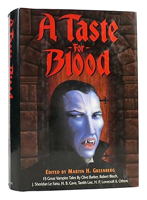 Bild des Verkufers fr A TASTE FOR BLOOD, FIFTEEN GREAT VAMPIRE NOVELLAS zum Verkauf von Rare Book Cellar