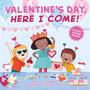 Imagen del vendedor de Valentine's Day, Here I Come! a la venta por GreatBookPrices