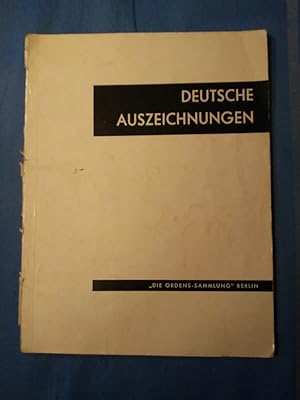 Seller image for Deutsche Auszeichnungen : e. Geschichte d. Ehrenzeichen u. Medaillen, Erinnerungs- u. Verdienstabzeichen d. Dt. Reiches, d. dt. Staaten sowie staatl. Dienststellen, Organisationen, Verb. usw. vom 18. - 20. Jh. bearb. von. In Zusammenarbeit mit d. Internat. Ges. fr Wiss. Ordenskunde e.V. for sale by Antiquariat BehnkeBuch