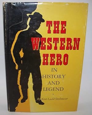 Imagen del vendedor de The Western Hero in History and Legend a la venta por Easy Chair Books