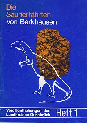 Bild des Verkufers fr Die Dinosaurierfhrten von Barkhausen im Wiehengebirge / von Heinrich Friese. berarb. u. erw. von Horst Klassen. Hrsg. vom Landkreis Osnabrck. [Fotos: Vera Baschinski ; Rainer Ehrensberger] / Verffentlichungen des Landkreises Osnabrck ; H. 1 zum Verkauf von Bcher bei den 7 Bergen