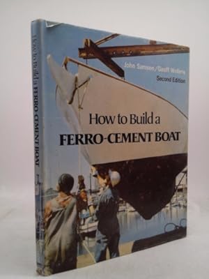 Seller image for How to build a ferro-cement boat for sale by ThriftBooksVintage