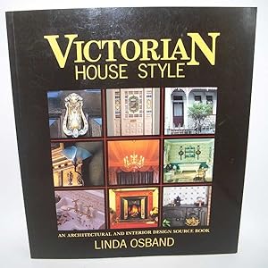 Immagine del venditore per Victorian House Style: An Architectural and Interior Design Source Book venduto da Easy Chair Books