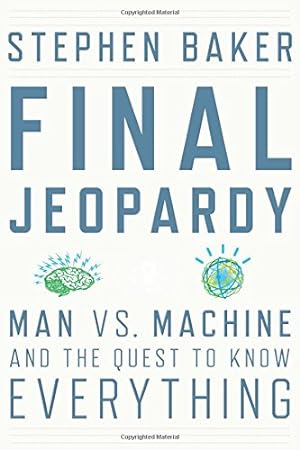 Bild des Verkufers fr Final Jeopardy: Man vs. Machine and the Quest to Know Everything zum Verkauf von Pieuler Store