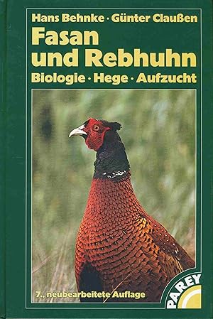 Fasan und Rebhuhn. Biologie, Hege, Aufzucht.