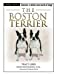 Seller image for The Boston Terrier for sale by Pieuler Store