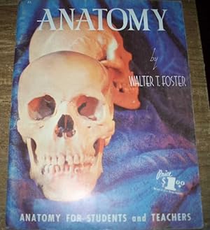 Imagen del vendedor de Anatomy: Anatomy for Students and Teachers a la venta por Easy Chair Books