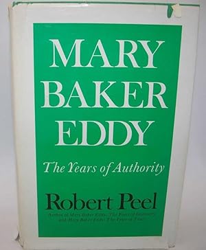 Bild des Verkufers fr Mary Baker Eddy: The Years of Authority zum Verkauf von Easy Chair Books