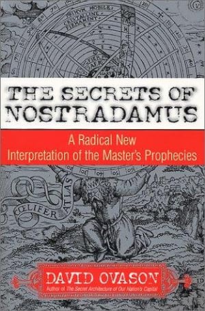 Seller image for The Secrets of Nostradamus: A Radical New Interpretation of the Master's Prophecies for sale by Giant Giant