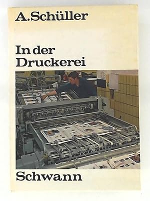 Seller image for In der Druckerei for sale by Leserstrahl  (Preise inkl. MwSt.)