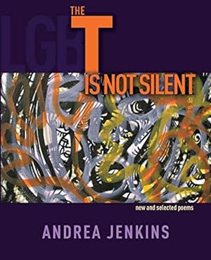 Seller image for The T is Not Silent: new and selected poems for sale by Giant Giant