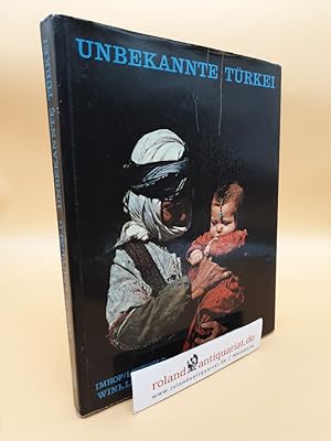 Image du vendeur pour Unbekannte Trkei. Wo Ost und West sich begegnen mis en vente par Roland Antiquariat UG haftungsbeschrnkt