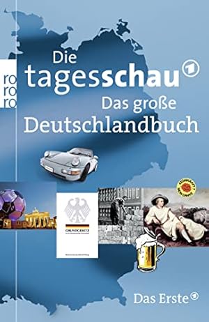 Imagen del vendedor de Die Tagesschau: Das groe Deutschlandbuch a la venta por mediafritze