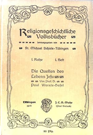 Seller image for Die Quellen des Lebens Jesu Religionsgeschichtliche Volksbcher; I. Reihe, 1. Heft for sale by books4less (Versandantiquariat Petra Gros GmbH & Co. KG)