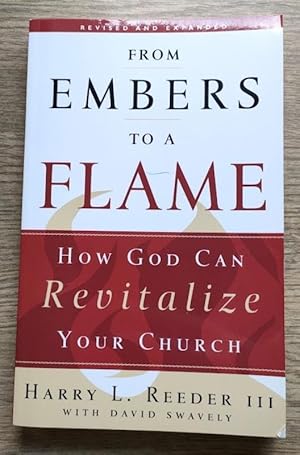 Seller image for From Embers to a Flame: How God Can Revitalize Your Church for sale by Peter & Rachel Reynolds