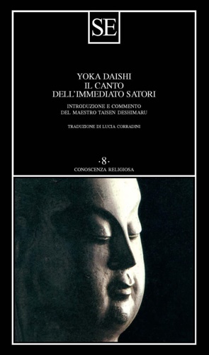 Immagine del venditore per Il canto dell'immediato Satori. Poema Zen. venduto da FIRENZELIBRI SRL