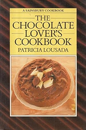Seller image for The Chocolate Lover's Cookbook (A Sainsbury Cookbook) for sale by WeBuyBooks