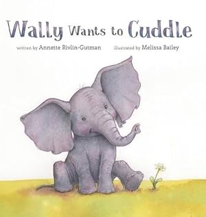 Bild des Verkufers fr Wally Wants to Cuddle (Hardcover) zum Verkauf von Grand Eagle Retail