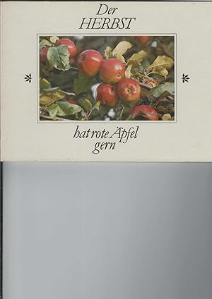 Der Herbst hat rote Äpfel gern. Ein Pappbilderbuch mit Text von Alfred Könner und Farbfotos von S...
