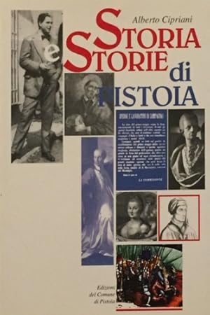 Bild des Verkufers fr Storia e storie di Pistoia. zum Verkauf von FIRENZELIBRI SRL