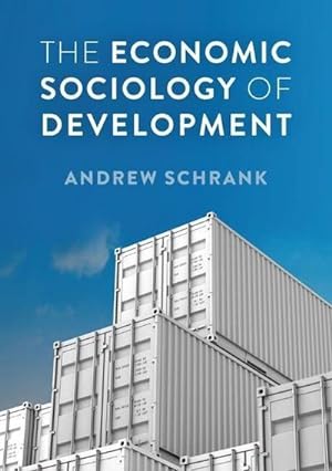 Bild des Verkufers fr The Economic Sociology of Development zum Verkauf von AHA-BUCH GmbH