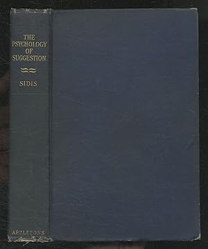 Seller image for The Psychology of Suggestion: A Research into the Subconscious Nature of Man and Society for sale by Between the Covers-Rare Books, Inc. ABAA