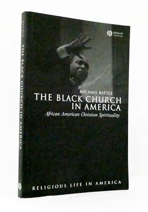 Bild des Verkufers fr The Black Church in America African American Christian Spirituality zum Verkauf von Adelaide Booksellers