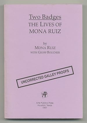 Bild des Verkufers fr Two Badges: The Lives of Mona Ruiz zum Verkauf von Between the Covers-Rare Books, Inc. ABAA