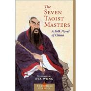 Seller image for Seven Taoist Masters A Folk Novel of China for sale by eCampus