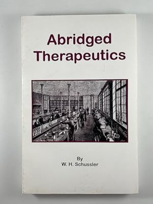 Seller image for Abridged Therapeutics Founded Upon Histology and Cellular Pathology with an Appendix. for sale by BookEnds Bookstore & Curiosities