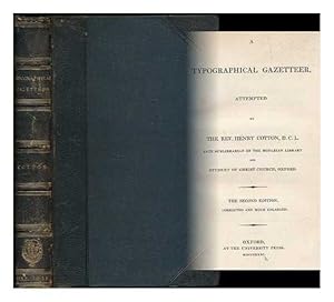 Seller image for A typographical gazetteer / attempted by the Rev. Henry Cotton for sale by WeBuyBooks